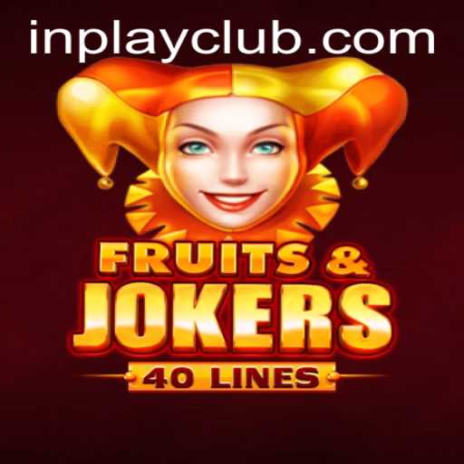 Explore the Exciting World of FruitsAndJokers40 at INPLAY CLUB